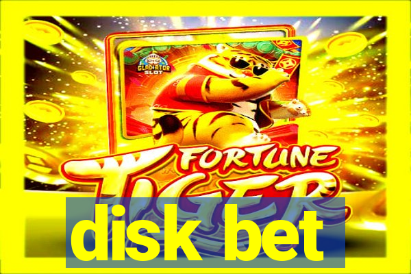 disk bet